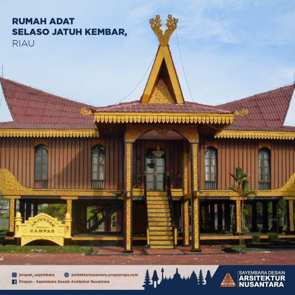 Rumah Adat Riau: Selaso Jatuh Kembar Rumah Adat Riau: Selaso Jatuh Kembar