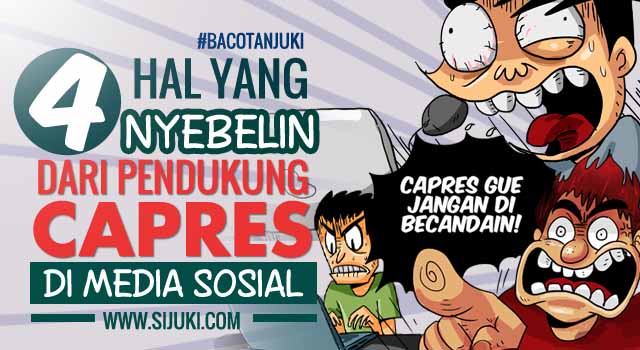 4 Hal Yang NYEBELIN dari Pendukung Capres di Media Sosial 4 Hal Yang NYEBELIN dari Pendukung Capres di Media Sosial