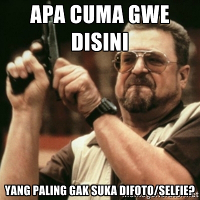 Alasan Kenapa Orang Gak Suka Selfie Alasan Kenapa Orang Gak Suka Selfie